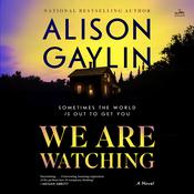 We Are Watching by  Alison Gaylin audiobook