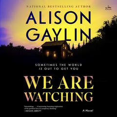 We Are Watching by Alison Gaylin audiobook