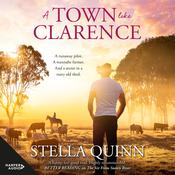 A Town Like Clarence by  Stella Quinn audiobook