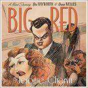 Big Red by  Jerome Charyn audiobook