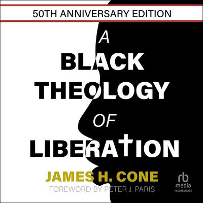 A Black Theology of Liberation by James H. Cone audiobook