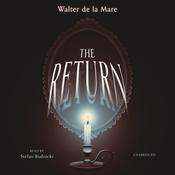 The Return by  Walter de la Mare audiobook