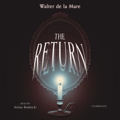 The Return by Walter de la Mare audiobook