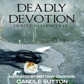 Deadly Devotion by  Candle Sutton audiobook