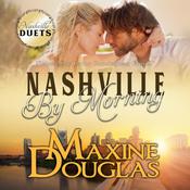 Nashville By Morning by  Maxine Douglas audiobook