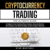 Cryptocurrency Trading by  Ryan Martinez audiobook