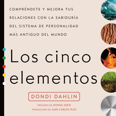 Los cinco elementos by Dondi Dahlin audiobook