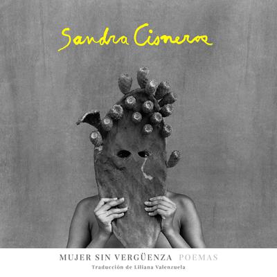 Mujer sin vergüenza by Sandra Cisneros audiobook