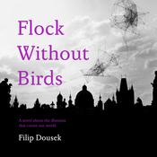 Flock without Birds by  Filip Dousek audiobook