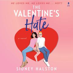 The Valentine's Hate by Sidney Halston audiobook