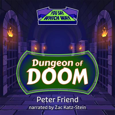 Dungeon of Doom by Peter Friend audiobook