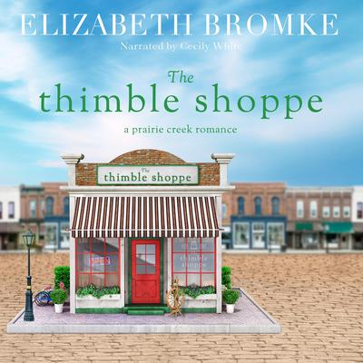 The Thimble Shoppe by Elizabeth Bromke audiobook