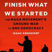 Finish What We Started by  Isaac Arnsdorf audiobook