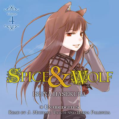 Spice and Wolf, Vol. 4 by Isuna Hasekura audiobook