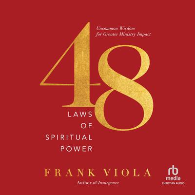 48 Laws of Spiritual Power by Frank Viola audiobook