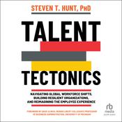 Talent Tectonics by  Steven T. Hunt audiobook
