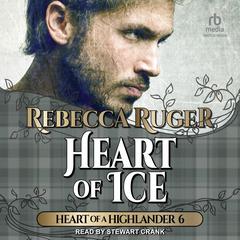 Heart of Ice by Rebecca Ruger audiobook