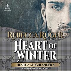 Heart of Winter by Rebecca Ruger audiobook