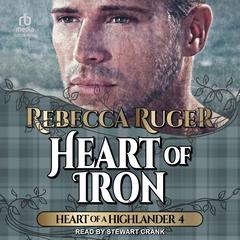 Heart of Iron by Rebecca Ruger audiobook