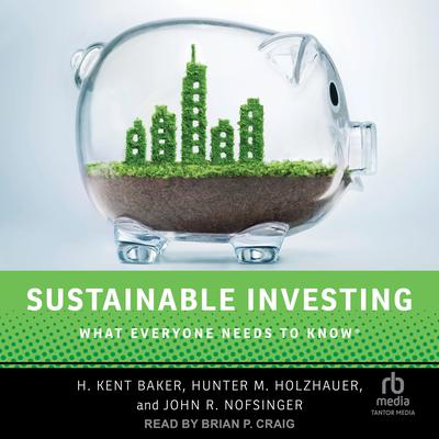 Sustainable Investing by H. Kent Baker audiobook