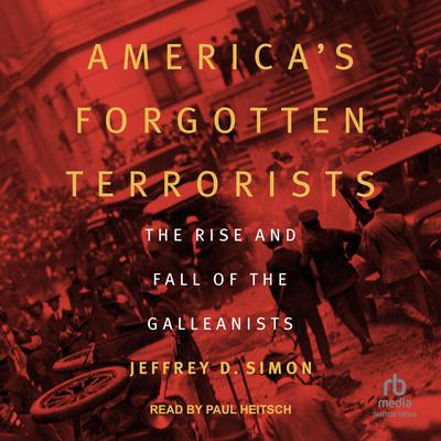 America's Forgotten Terrorists by Jeffrey D. Simon audiobook