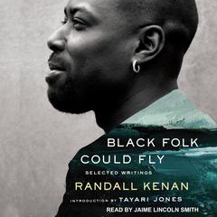 Black Folk Could Fly by Randall Kenan audiobook