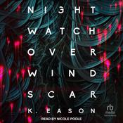 Nightwatch over Windscar by  K. Eason audiobook