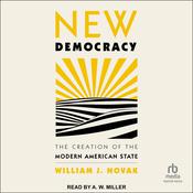 New Democracy by  William J. Novak audiobook