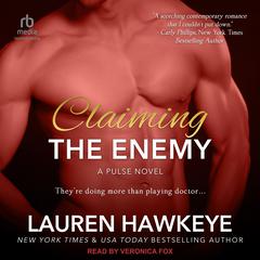 Claiming the Enemy by Lauren Hawkeye audiobook