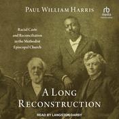 A Long Reconstruction by  Paul William Harris audiobook