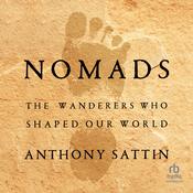 Nomads by  Anthony Sattin audiobook