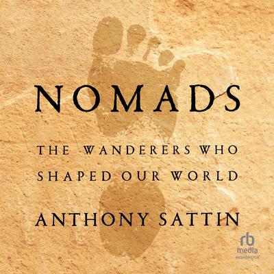 Nomads by Anthony Sattin audiobook