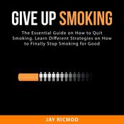 Give Up Smoking by  Jay Ricmod audiobook