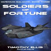 Soldiers of Fortune by  Timothy Ellis audiobook