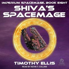 Shiva’s Spacemage by Timothy Ellis audiobook
