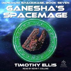 Ganesha's Spacemage by Timothy Ellis audiobook