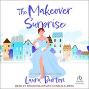 The Makeover Surprise by  Laura Burton audiobook