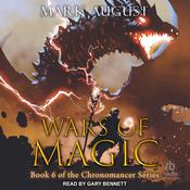 Wars of Magic by  Mark August audiobook