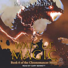 Wars of Magic by Mark August audiobook