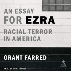 An Essay for Ezra by Grant Farred audiobook