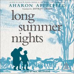 Long Summer Nights by Aharon Appelfeld audiobook