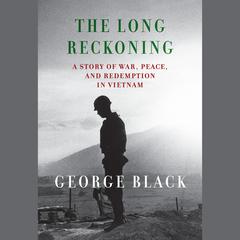 The Long Reckoning by George Black audiobook