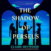 The Shadow of Perseus by  Claire Heywood audiobook