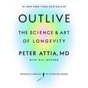 Outlive by  Peter Attia MD audiobook