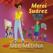 Merci Suárez no sabe bailar by  Meg Medina audiobook