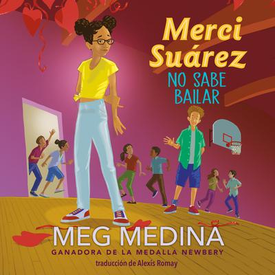 Merci Suárez no sabe bailar by Meg Medina audiobook