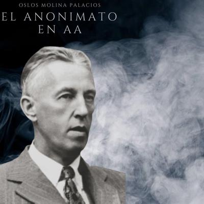 El Anonimato en AA by Oslos Molina Palacios audiobook