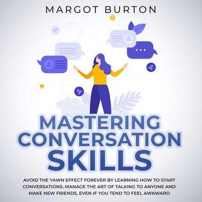 Mastering Conversation Skills by Margot Burton audiobook