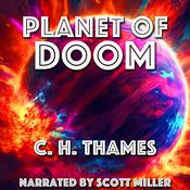Planet of Doom by  C. H. Thames audiobook