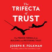 The Trifecta of Trust by  Joseph R. Folkman audiobook